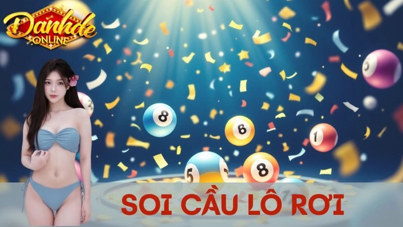 Soi Cầu Lô Rơi: Cách Nhận Biết Và Vận Dụng